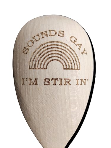 Sounds Gay I'm Stir in Baker Wooden Baking Spoon Novelty Cooking Gift LGBTQ Lesbian Fun Present