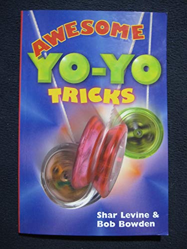Awesome Yo-Yo tricks 1402728980 Book Cover