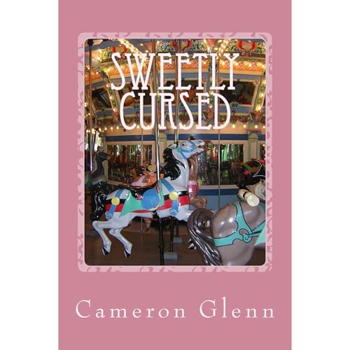 Sweetly Cursed Audiolibro Por Cameron Glenn arte de portada
