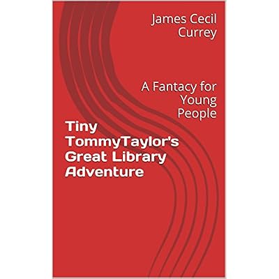 Tiny TommyTaylor's Great Library Adventure