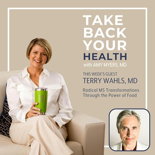 4. Radical MS Transformations Through the Power of Food (with Terry Wahls, MD)