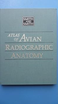 Hardcover Atlas of Avian Radiographic Anatomy Book
