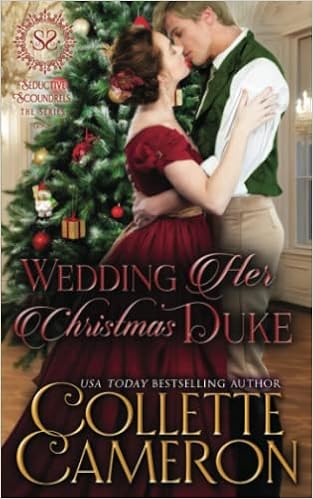 Wedding Her Christmas Duke: A Historical Regency Romance (Seductive Scoundrels) book cover