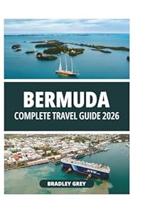 BERMUDA COMPLETE TRAVEL GUIDE 2026
