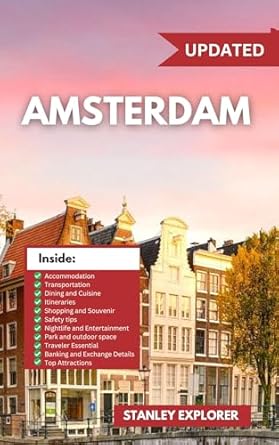 Amsterdam Ultimate Guide 2024: ( Discover The Offbeat Charms and Hidden