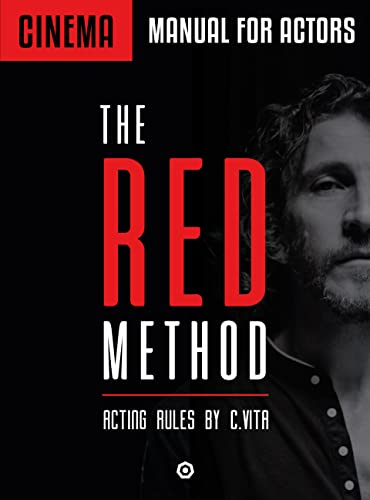 Cinema Manual for actors The red Method : acting rules by C.Vita (English Edition)