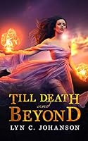 Till Death and Beyond 1505551315 Book Cover