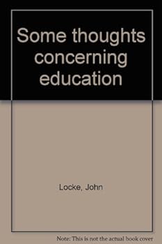 Paperback Some Thoughts Concerning Education Book