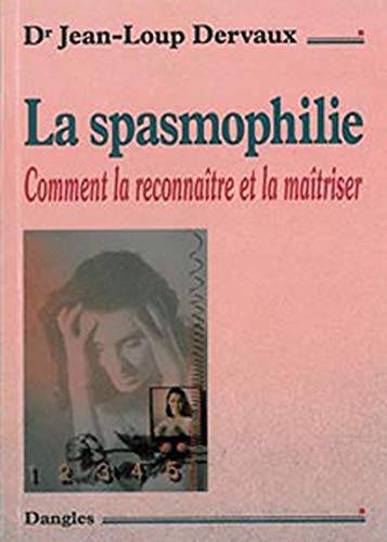 Télécharger Spasmophilie. la reconnaître et la maîtriser livre En ligne
