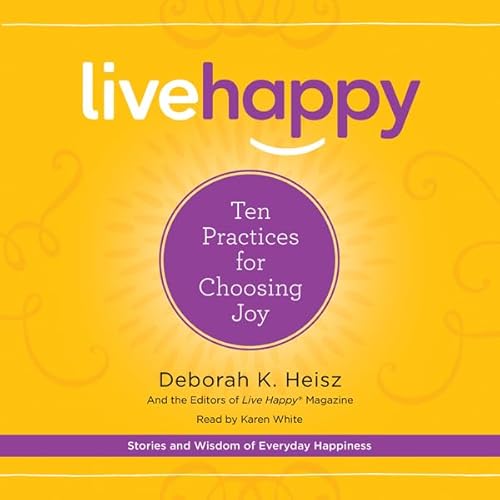 Live Happy Audiobook By Deborah K. Heisz cover art
