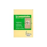 La Communication. Etat Des Savoirs