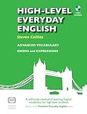 High-Level Everyday English with Audio: A Self-Study Method of Learning English Vocabulary for High-Level Students (Practical Everyday English)