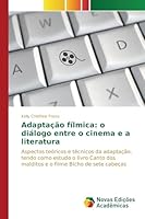 Adaptacao Filmica: O Dialogo Entre O Cinema E a Literatura 6130160356 Book Cover