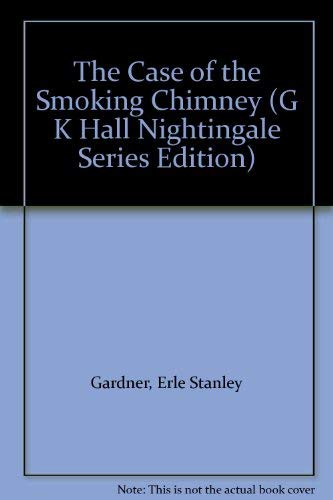 The Case of the Smoking Chimney (G. K. Hall Nig... [Large Print] 0816147892 Book Cover
