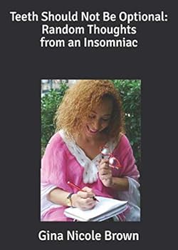 Paperback Teeth Should Not Be Optional: Random Thoughts from an Insomniac Book