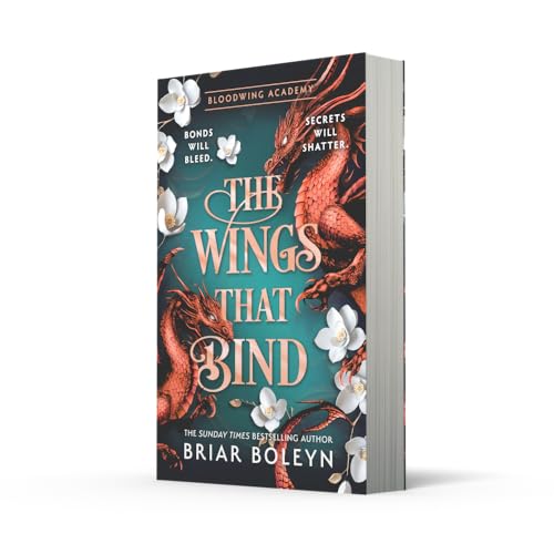 Image of The Wings That Bind: The BRAND-NEW INSTALMENT and hottest, MUST-READ dark academia, enemies-to-lovers fantasy romance, with dragons and vampires, for 2026!: Book 3 (Bloodwing Academy)