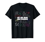 Perfekt für Mathematiker, Mathelehrer und all jene, die Mathematik mögen. Das Mathelehrer T-Shirt! Für alle Mathestudenten, Matheschüler, Physiklehrer, Akademiker und Wissenschaftler mit Humor. Lustiges T-Shirt für alle Mathematiker und Hobby-Mathefreaks.