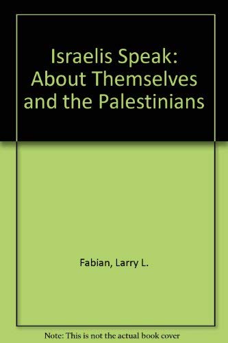 Buy Israelis Speak: About Themselves and the Palestinians — BookShops.in