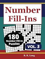 Number Fill-Ins, Volume 3: 180 Number Fill-In Puzzles 1727356721 Book Cover