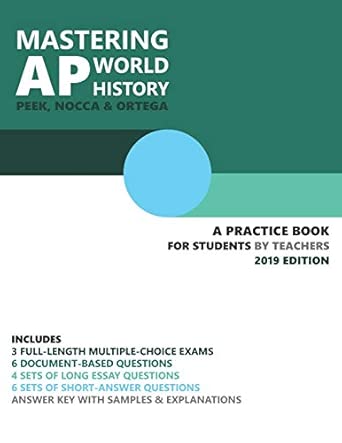 Mastering AP World History: A Practice Book for Students (by Teachers ...