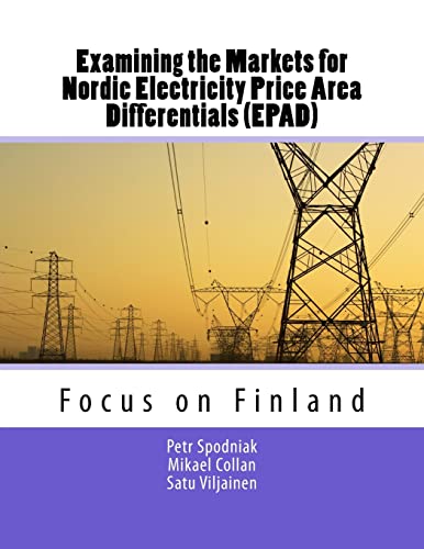 Examining the Markets for Nordic Electricity Price Area Differentials (EPAD): Focus on Finland (LUT Scientific and Expertise Publications)