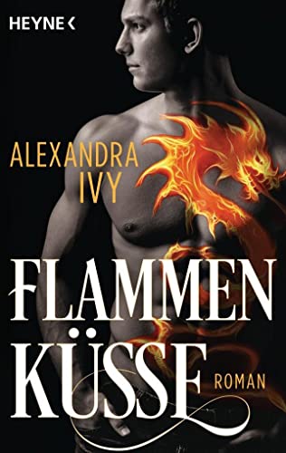 Preisvergleich Produktbild Flammenküsse: Roman (Dragons of Eternity, Band 1)