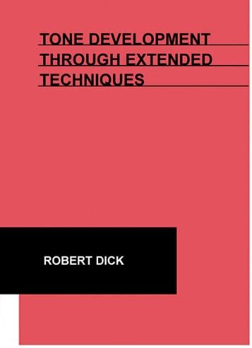 Tone Development Through Extended Techniques