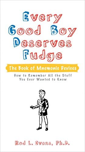 Every Good Boy Deserves Fudge: The Book of Mnemonic Devices