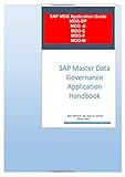 SAP Master Data Governance Application Handbook for SAP MDG-User: SAP Master Data Governance Application Handbook for MDG-User