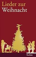 Lieder zur Weihnacht: Texte und Melodien 3150106087 Book Cover