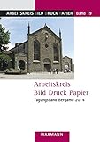  Arbeitskreis Bild Druck Papier Tagungsband Bergamo 2014