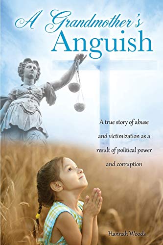 A Grandmother's Anguish 1498441114 Book Cover