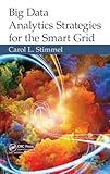 Big Data Analytics Strategies for the Smart Grid