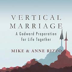 Vertical Marriage Audiolibro Por Mike Rizzo, Anne Rizzo arte de portada