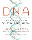 DNA: The Story of the Genetic Revolution