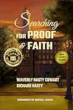 Searching for Proof and Faith
