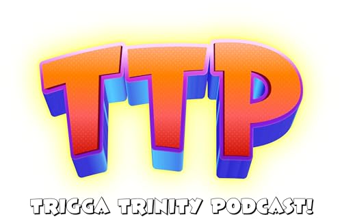 Trigga Trinity Podcast cover art