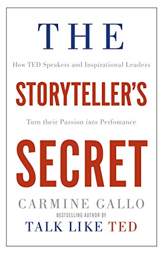 The Storyteller's Secret: How TED Speakers and