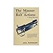 The Mauser M91 through M98 bolt actions: A shop manual