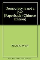 Democracy is not a joke [Paperback](Chinese Edition) 7511825958 Book Cover