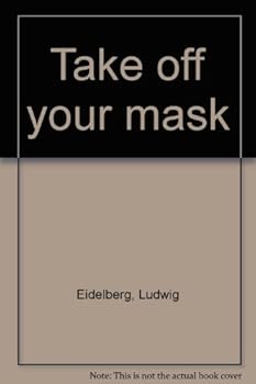 Paperback Take Off Your Mask Book