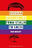 wetter sotschi juni  Russian Homophobia from Stalin to Sochi