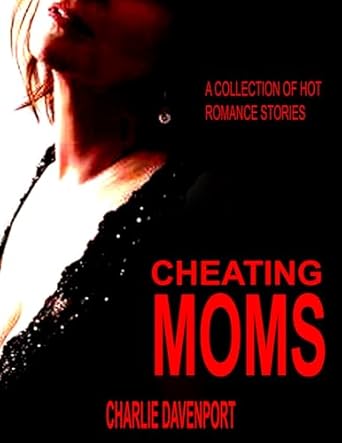 CHEATING MOMS: A collection of hot older woman younger man romance