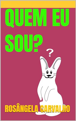 QUEM EU SOU?