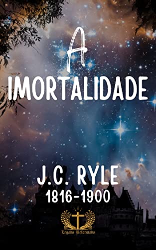 A Imortalidade da Alma: A Imortalidade