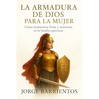 La Armadura de Dios para la Mujer Audiolibro Por Jorge Barrientos arte de portada