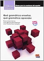 Qué gramática enseñar, qué gramática aprender 8498482402 Book Cover