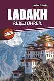 Ladakh Reiseführer 2026: Alles, was Sie brauchen, um Indiens Himalaya-Wunderland sicher zu planen, zu erleben und zu reisen