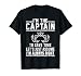 Captain Of The Boat - T Shirt