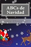 ABCs de Navidad: Para niÃÆÃÂ±os de 2 a 5 (Spanish Baby and Toddler Series) (Spanish Edition)
